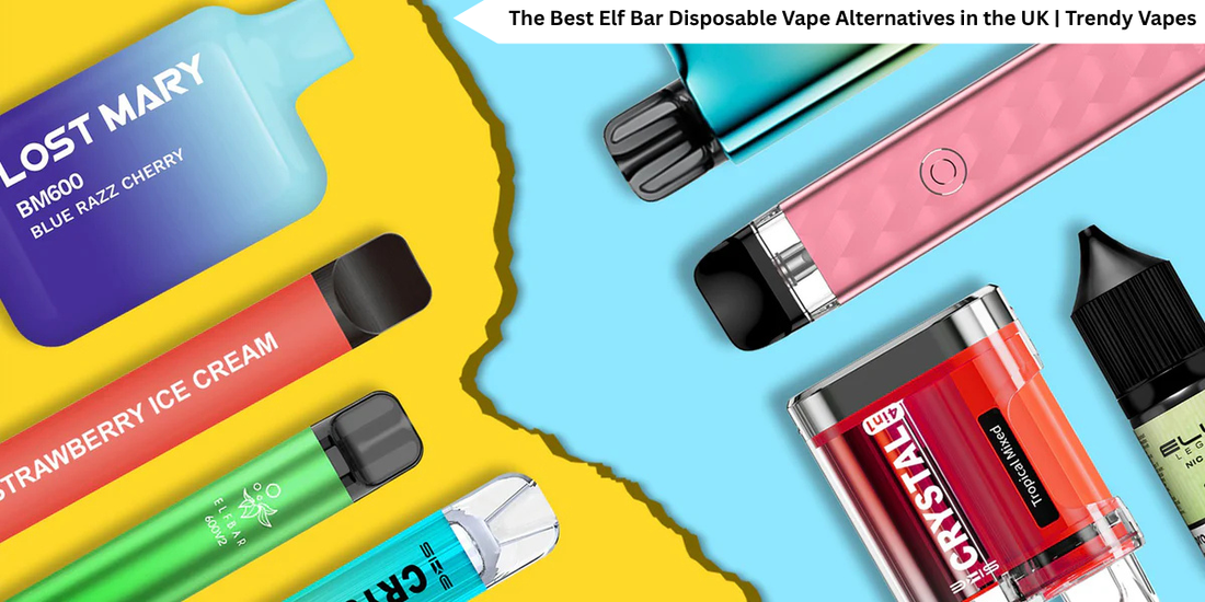 The Best Elf Bar Disposable Vape Alternatives in the UK | Trendy Vapes